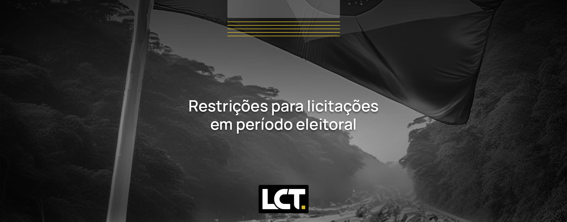 Restrições para licitações em período eleitoral